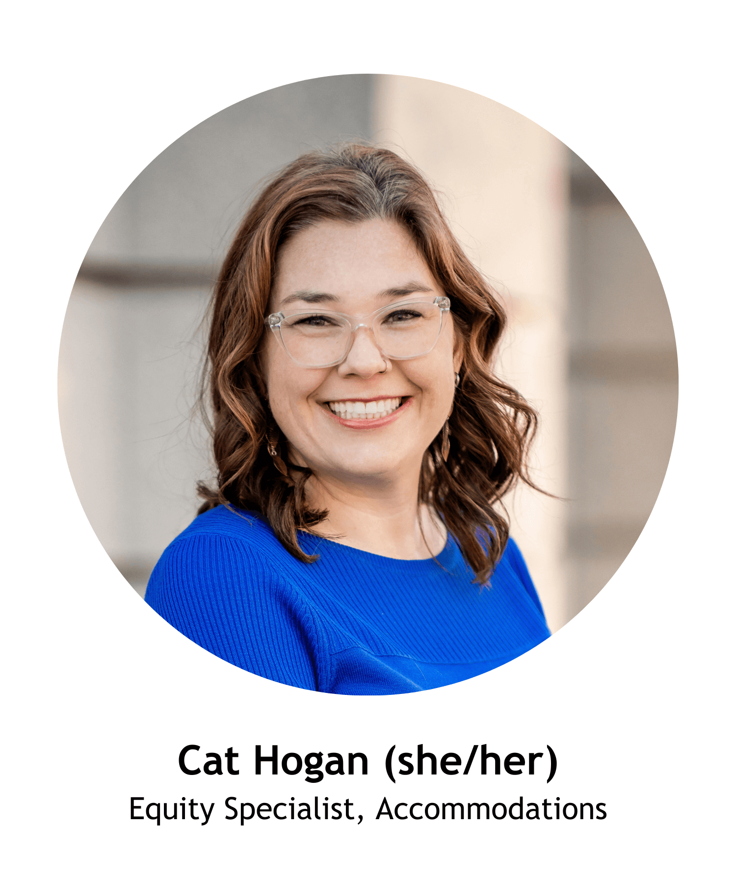 Cat Hogan (she/her), Equity Specialist, Accommodations